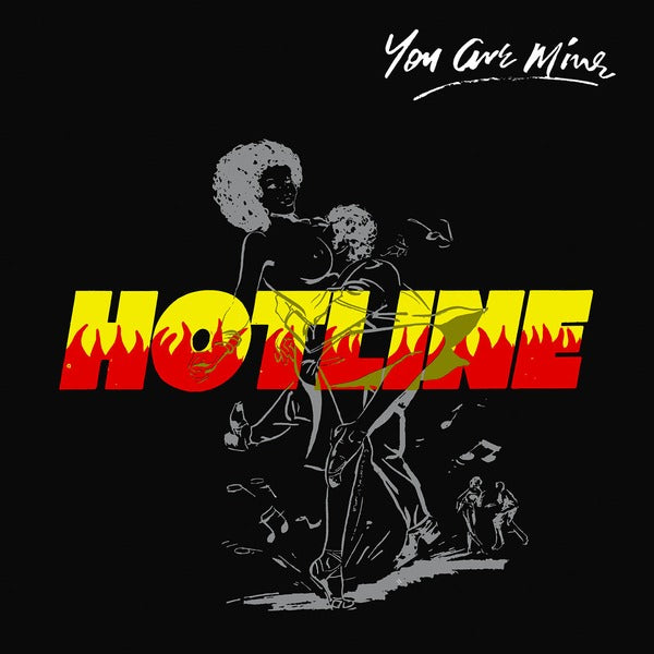 Hotline - You Are Mine (LP)