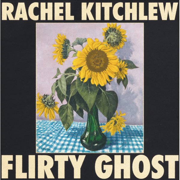 Rachel Kitchlew - Flirty Ghost (LP)
