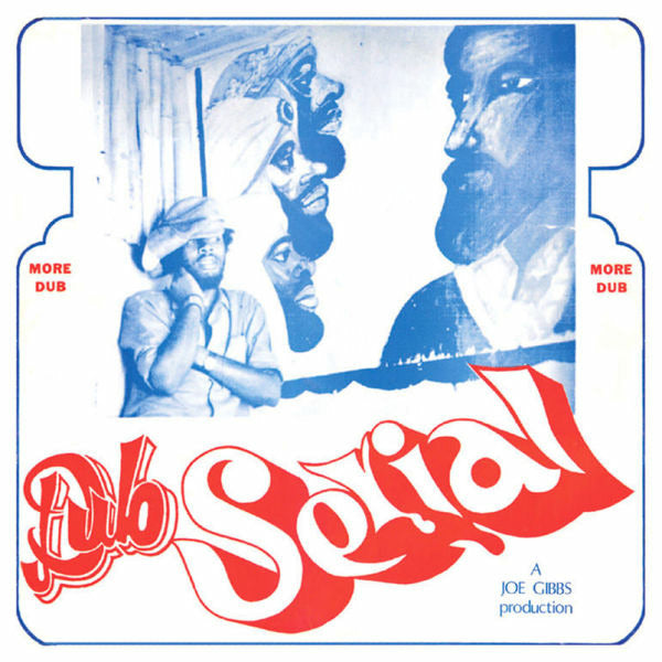 Joe Gibbs -  Dub Serial (LP)