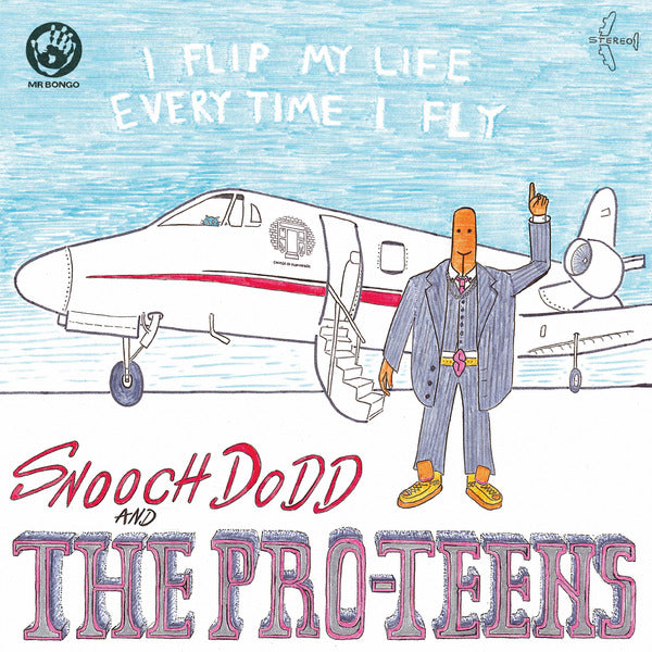 The Pro-Teens - I Flip My Life Every Time I Fly (LP)