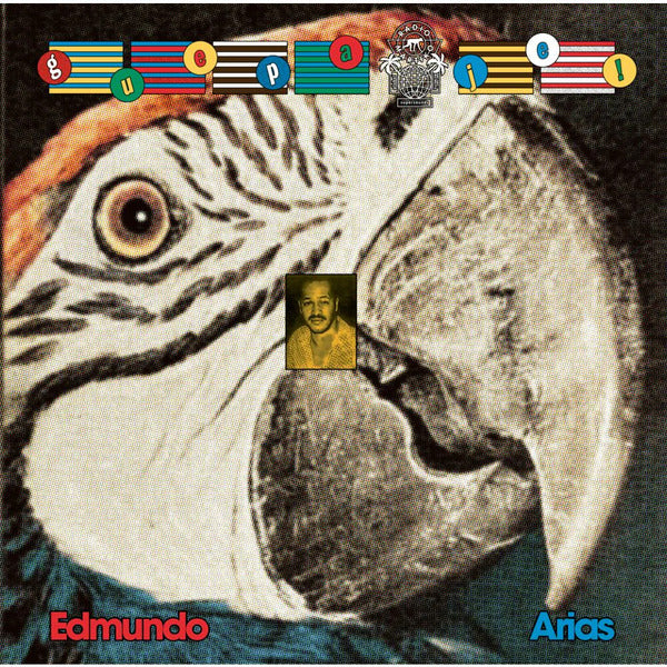 Edmundo Arias - Guepa Je! Cumbia, Porro & the Sound of Colombia’s Caribbean & Pacific Coasts (LP)